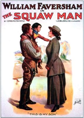 ¡The Squaw Man! A tale of mistaken identity and redemption amidst a backdrop of wild west adventure!